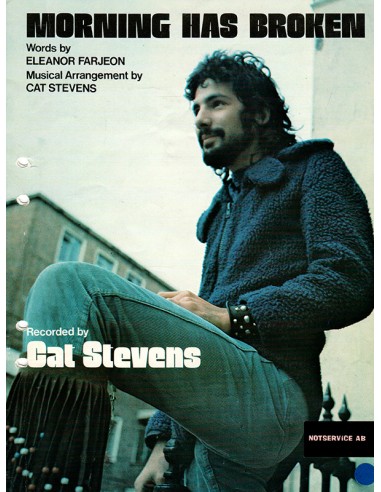 Cat Stevens - Morning has broken
Cat Stevens, Eleanor Farjeon 
1971