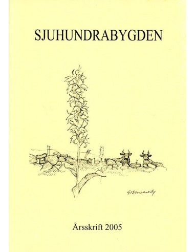 Sjuhundrabygden Årsskrift 2005