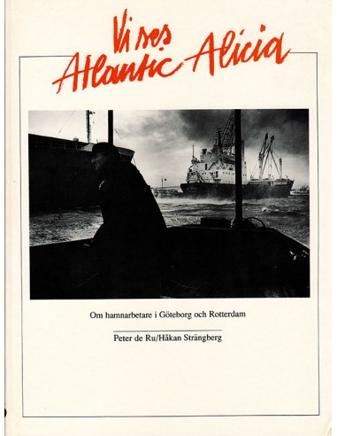 Vi ses Atlantic Alicia - Peter de Ru, Håkan Strängberg