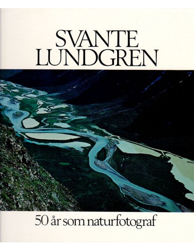 Svante Lundgren - 50 år som naturfotograf