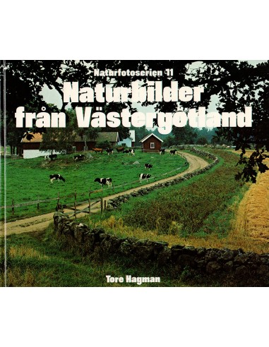 Naturbilder från Västergötland - Tore Hagman