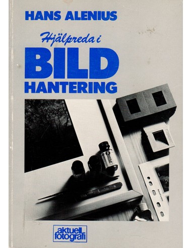 Hjälpreda i bildhantering, 
Hans Alenius