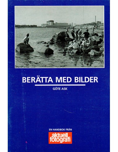 Berätta med bilder
Göte Ask